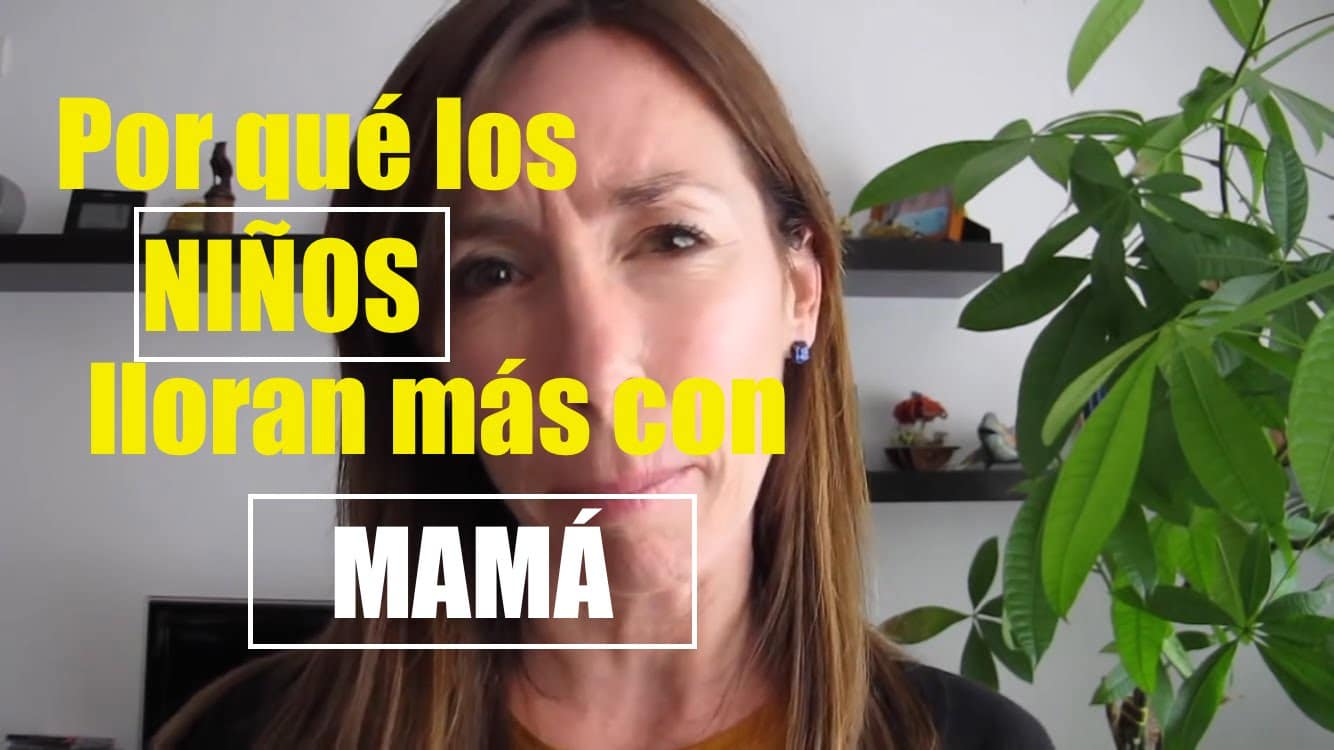 Per què els nens/es ploren més amb la mama?
