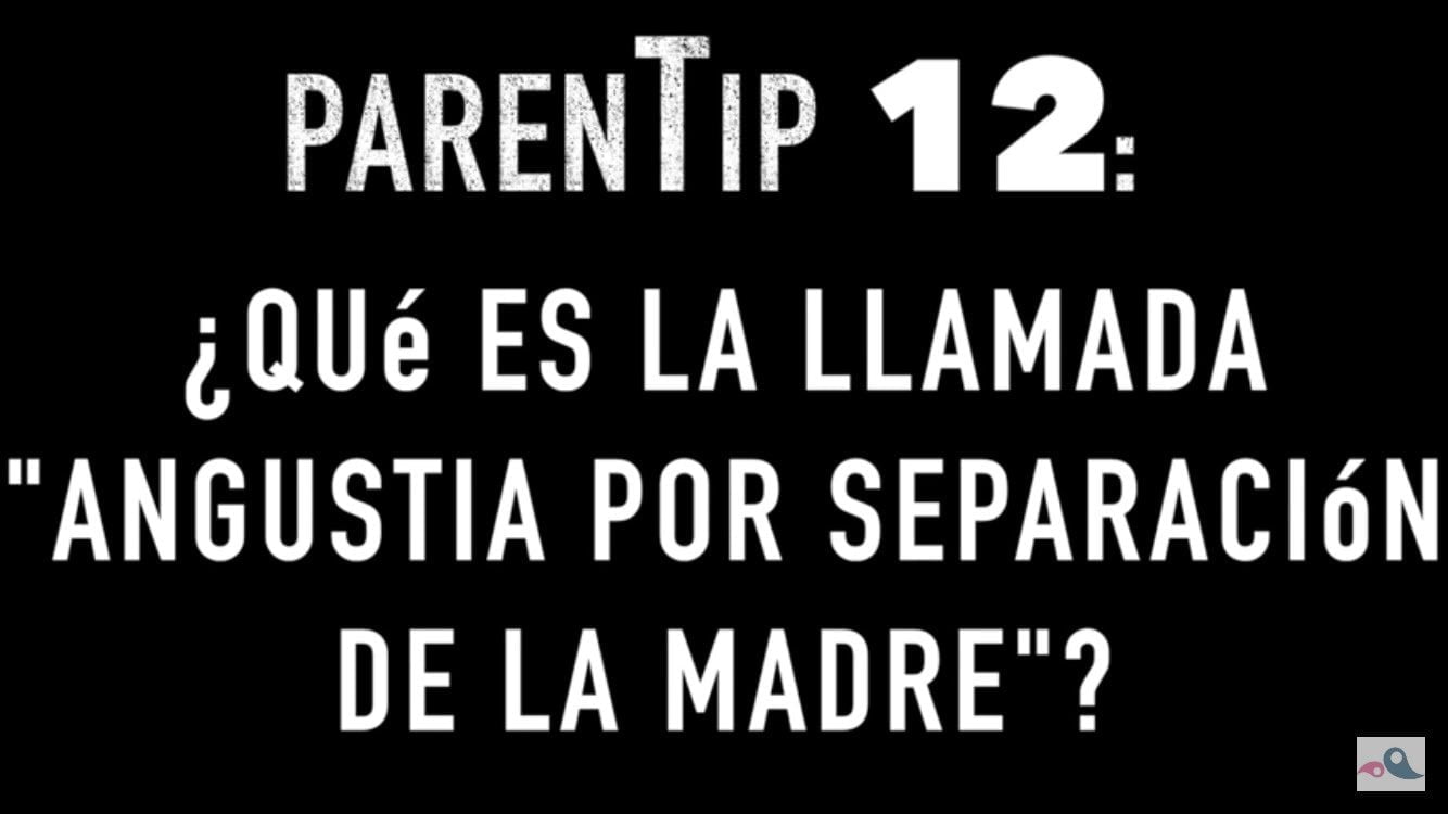 ¿Què és l’anomenada “angoixa per separació de la mare”?