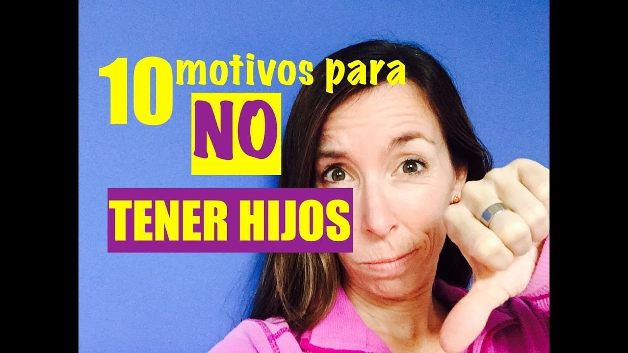10 motivos para no tener hijos