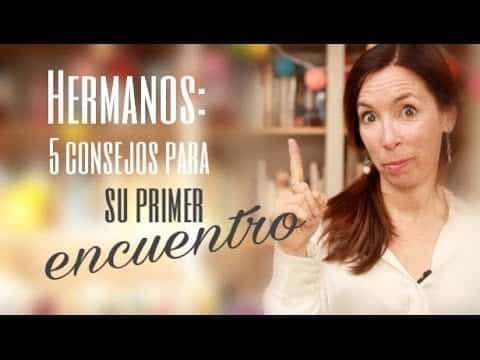 Germans: 5 consells per a la seva primera trobada