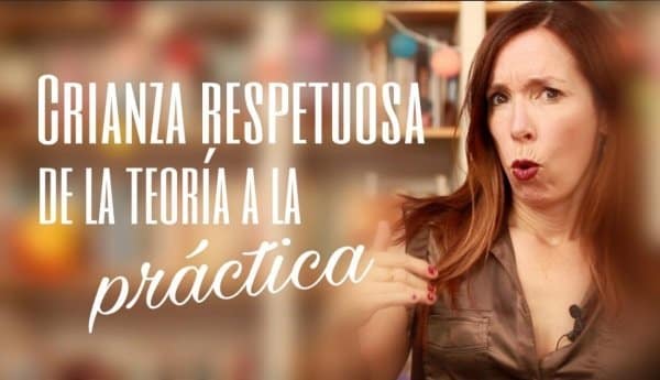 Crianza respetuosa: de la teoría a la práctica