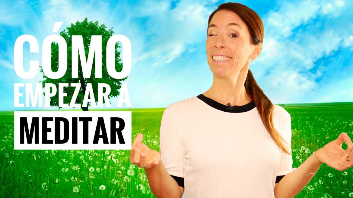 Cómo empezar a meditar