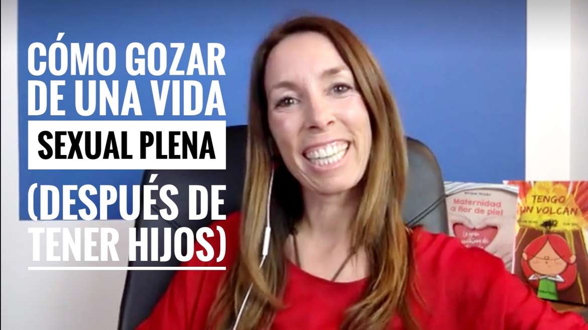 Cómo gozar de una vida sexual plena (después de tener hijos)
